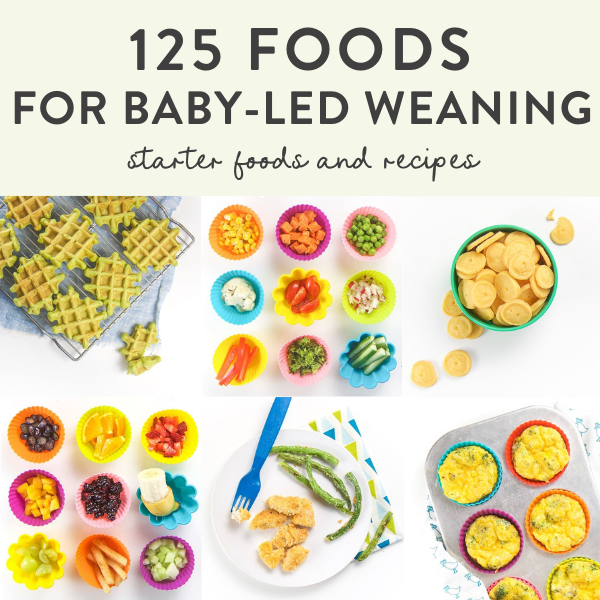 125 alimenti per lo svezzamento guidati dal bambino (antipasto + idee per ricette)
